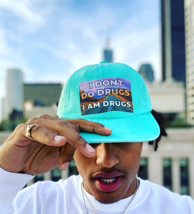 I don't Do Drugs I am Drugs... Mint Weed Green Hat